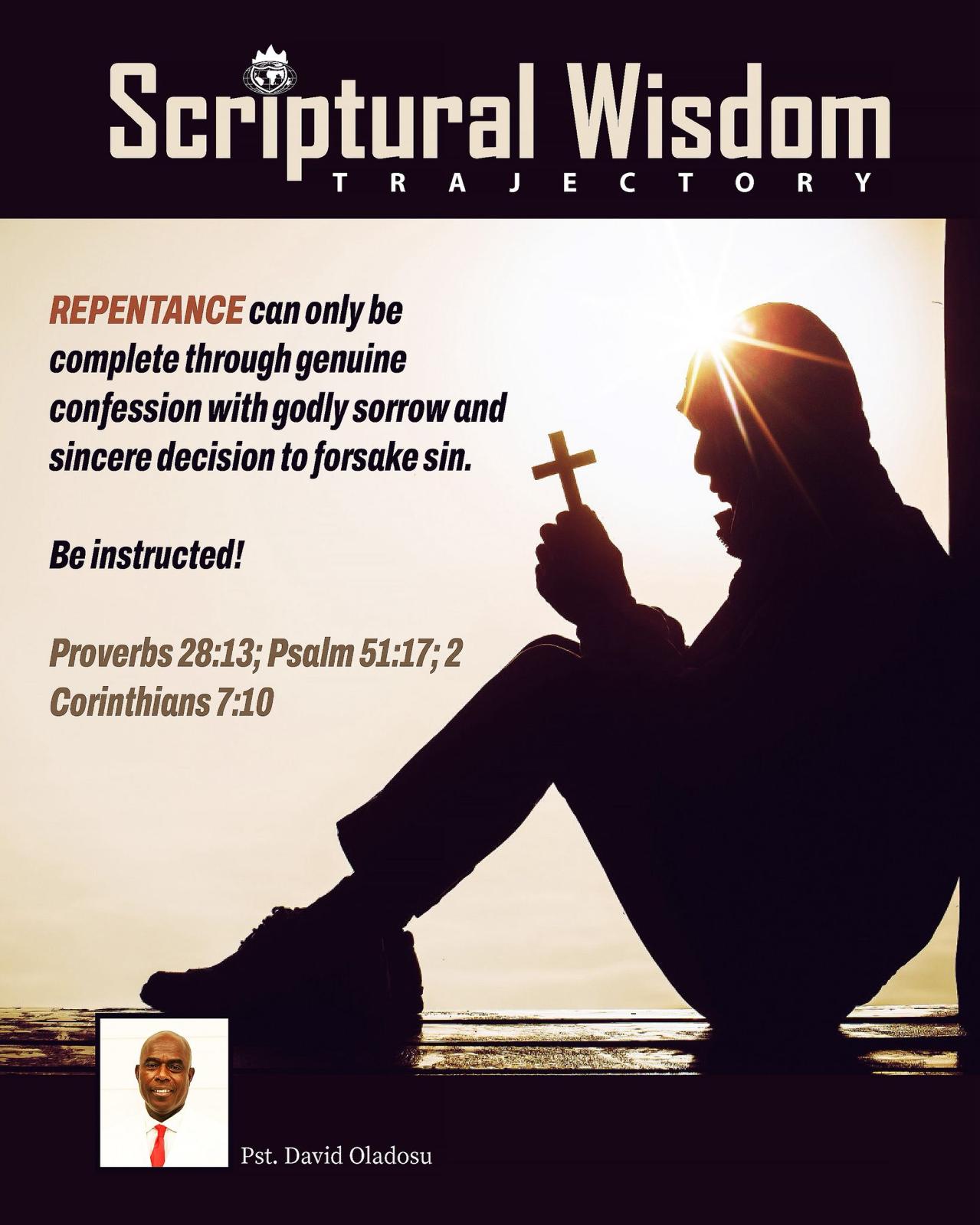 Day 16 - Proverbs 28:13; Psalm 51:17; 2 Corinthians 7:10