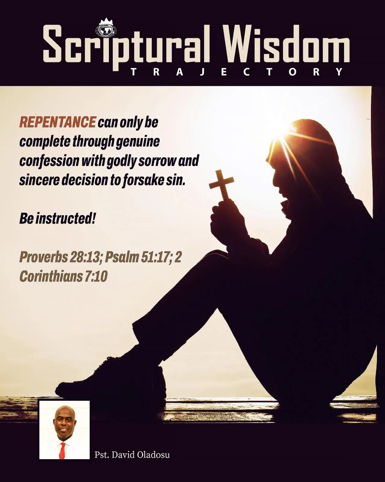 Day 16 - Proverbs 28:13; Psalm 51:17; 2 Corinthians 7:10