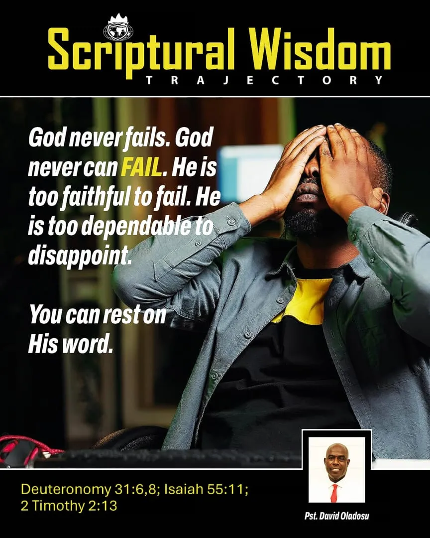 Day 53 - Deuteronomy 31:6,8; Isaiah 55:11; 2 Timothy 2:13