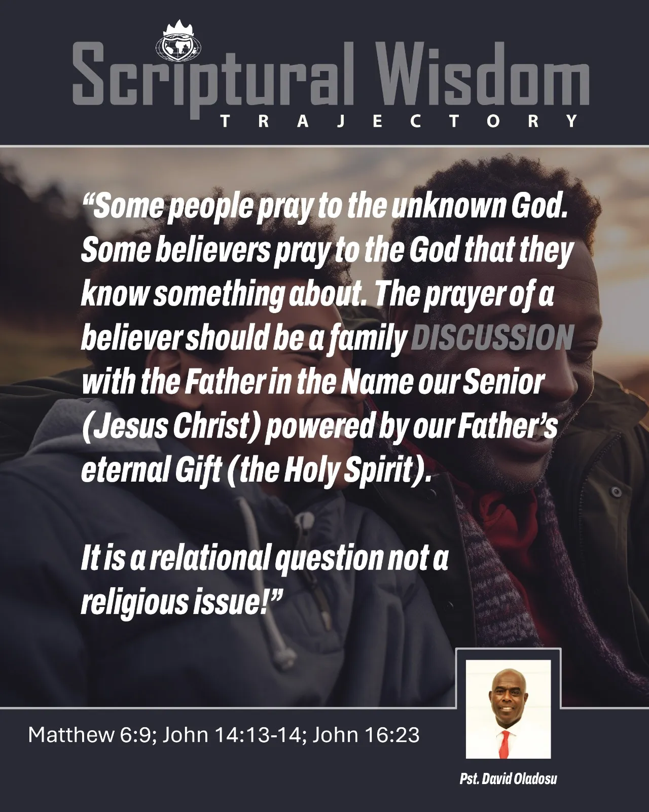 Day 93 - Matthew 6:9; John 14:13-14; John 16:23